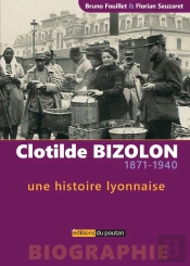 Clotilde Bizolon (1871-1940) - Une Histoire Lyonnaise