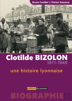 Bertrand.pt - Clotilde Bizolon (1871-1940) - Une Histoire Lyonnaise