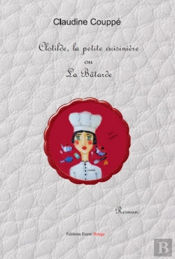 Bertrand.pt - Clotilde La Petite Cuisiniere Ou La Batarde