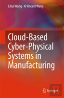 Cloud-Based Cyber-Physical Systems In Manufacturing