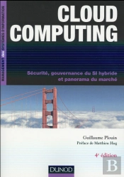 Cloud Computing, 4e Ed - Securite, Strategie D'Entreprise Et Panorama Du Marche