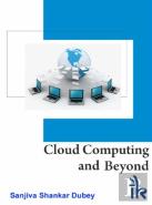 Cloud Computing And Beyond