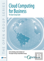 Cloud Computing For Business: The Open Group Guide