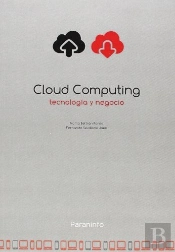Cloud Computing, Tecnología Y Negocio