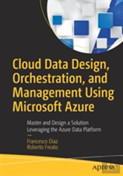 Cloud Data Design, Orchestration, And Management Using Microsoft Azure