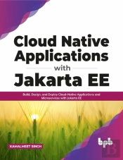 Cloud Native Applications With Jakarta Ee