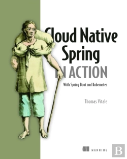 Bertrand.pt - Cloud Native Spring In Action: With Spring Boot And Kubernetes