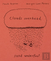 Clouds Overhead, Sand Underfoot