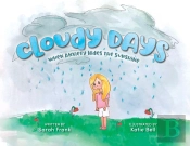 Cloudy Days, When Anxiety Hides The Sunshine