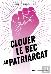 Clouer Le Bec Au Patriarcat