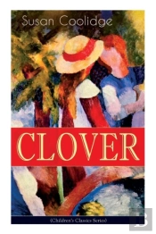 Clover (Children'S Classics Series)