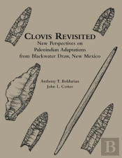 Clovis Revisited Â€“ New Perspectives On Paleoindian Adaptations From Blackwater Draw, New Mexico