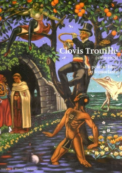 Bertrand.pt - Clovis Trouille ; Un Peintre Libre Et Iconoclaste