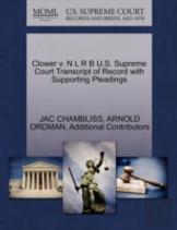 Clower V. N L R B U.S. Supreme Court Transcript Of Record With Supporting Pleadings