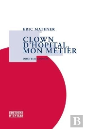Clown D'Hôpital, Mon Métier, Docteur Panosse