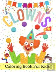 Clowns Coloring Book For Kids