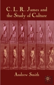 Clr James & The Study Of Culture