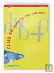 Club 49, Reobrir El Joc, 1949-1971