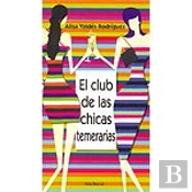Club De Las Chicas Temerarias