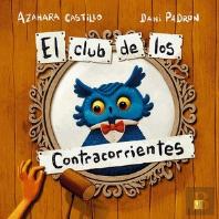 Club De Los Contracorrientes, El