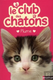 Club Des Chatons 4 - Plume