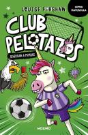 Club Pelotazos El Primer Gooool Con Letra Mayuscula