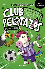 Club Pelotazos El Primer Gooool Con Letra Mayuscula