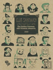 Club Sandwich ; Cinq Histoires Biscornues, Mais Néanmoins Amusantes