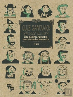 Bertrand.pt - Club Sandwich ; Cinq Histoires Biscornues, Mais Néanmoins Amusantes