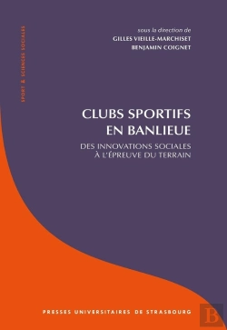 Bertrand.pt - Clubs Sportifs En Banlieue : Des Innovations Sociales À L'Épreuve Du Terrain