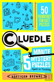 Cluedle - 5 Minute Mystery Puzzles: Agent In Training