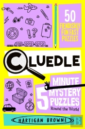 Cluedle - 5 Minute Mystery Puzzles: Round The World