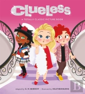 Clueless: A Totally Classic Picture Book