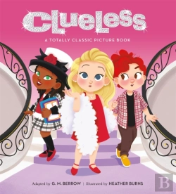 Bertrand.pt - Clueless: A Totally Classic Picture Book