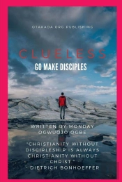 Clueless - Go And Make Disciples