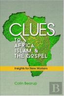 Clues To Africa, Islam, And The Gospel