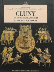 Cluny ; Les Moines Et La Société Au Premier Âge Féodal