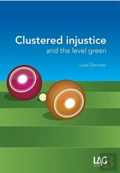Clustered Injustice And The Level Green
