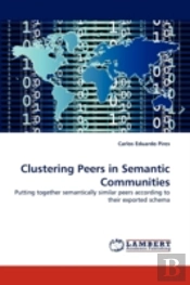 Clustering Peers In Semantic Communities
