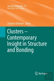 Clusters Â€“ Contemporary Insight In Structure And Bonding
