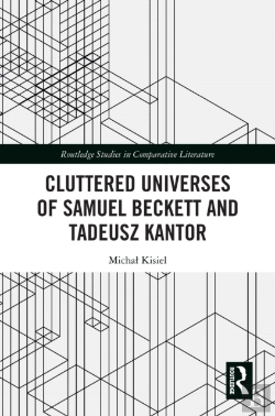 Bertrand.pt - Cluttered Universes Of Samuel Beckett And Tadeusz Kantor