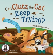 Clutz The Cat Learns To Do Hard Things