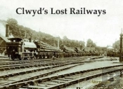 Clwyd'S Lost Railways