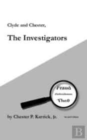 Clyde And Chester, The Investigators