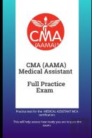 Cma(Aama) Medical Assistant Full Practice Exam