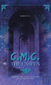 C.M.C. The Unseen