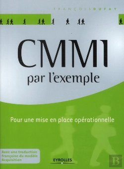 Bertrand.pt - Cmmi Par L'Exemple. Pour Une Mise En Place Operationnelle