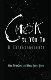 Cmok To You To: A Correspondence