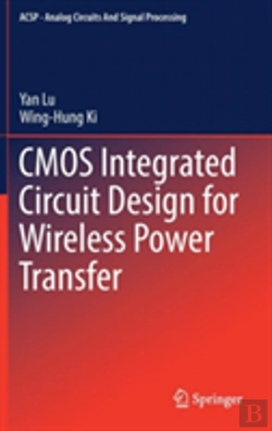 Bertrand.pt - Cmos Integrated Circuit Design For Wireless Power Transfer