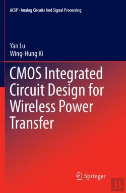 Bertrand.pt - Cmos Integrated Circuit Design For Wireless Power Transfer